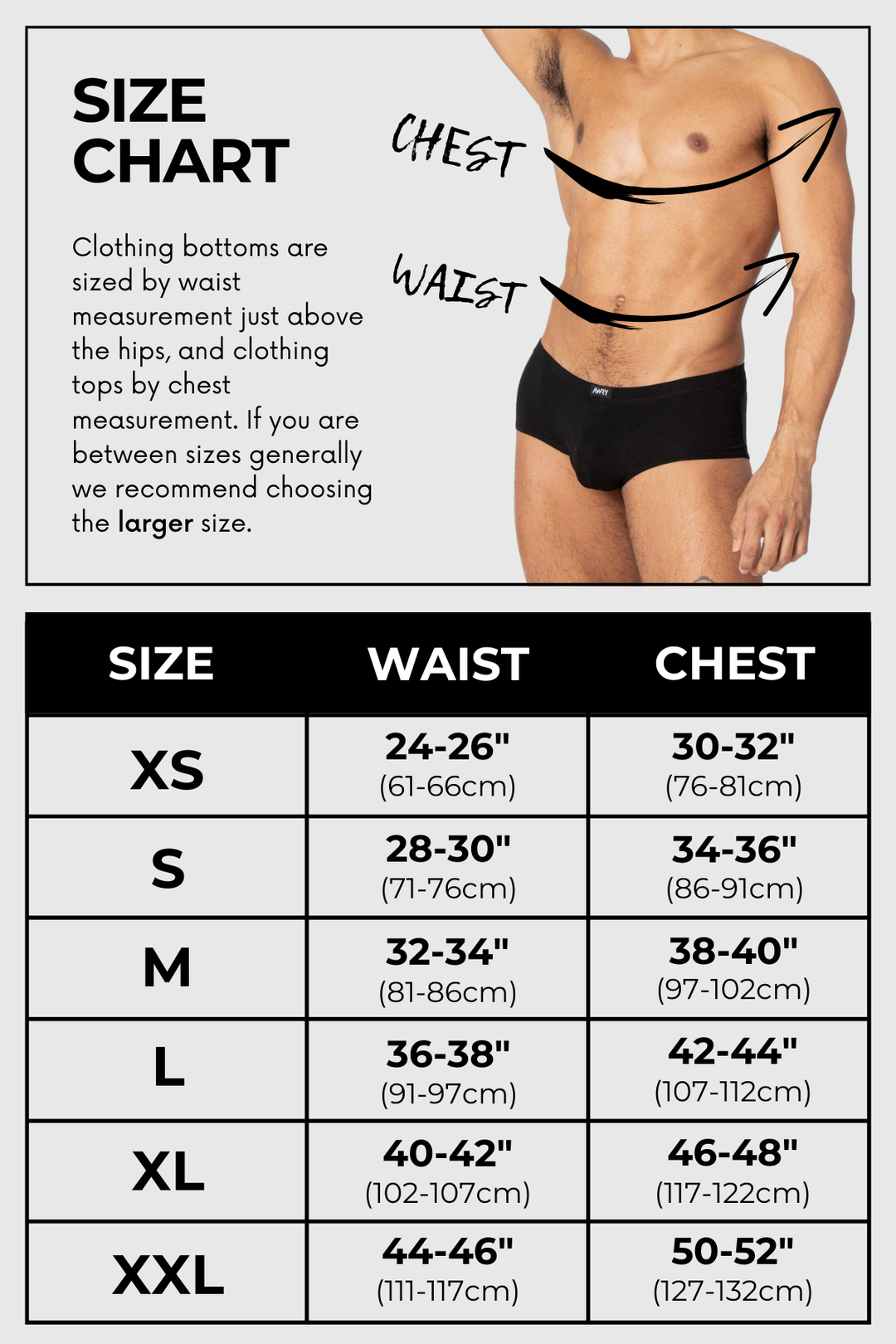 Size, Waist, Chest. XS, 24-26'' (61-66cm), 30-32" (76-81cm). S, 28-30" (71-76cm), 34-36" (86-91cm). M, 32-34" (81-86cm), 38-40" (97-102cm). L, 36-38" (91-97cm), 42-44" (107-112cm). XL, 40-42" (102-107cm), 46-48" (117-122cm). XXL 44-46" (111-117cm), 50-52" (127-132cm).